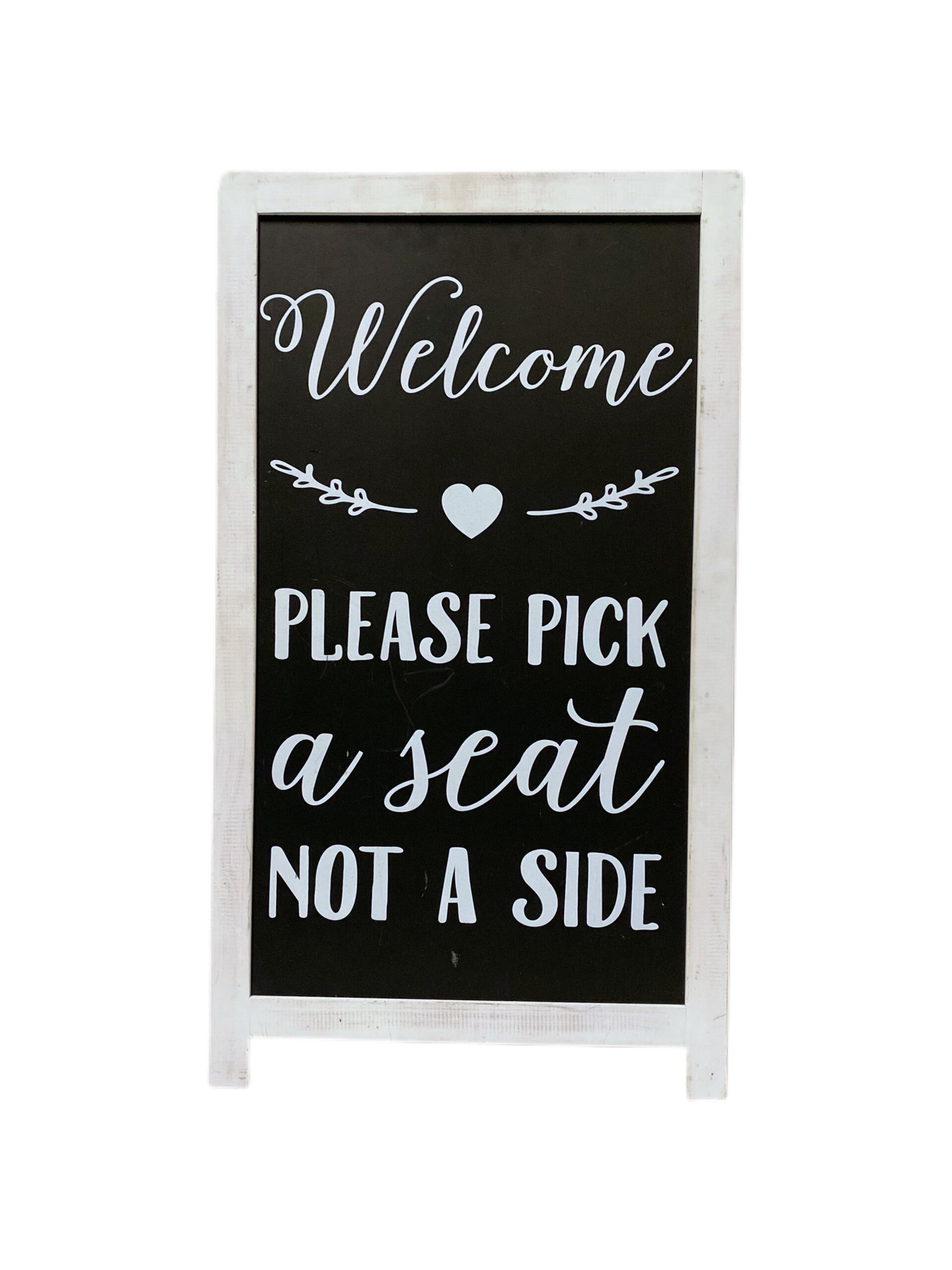 Wedding sign pick a seat not a side Pick a seat wedding